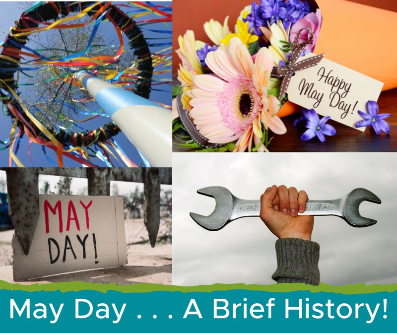 May Day . . . A Brief History!