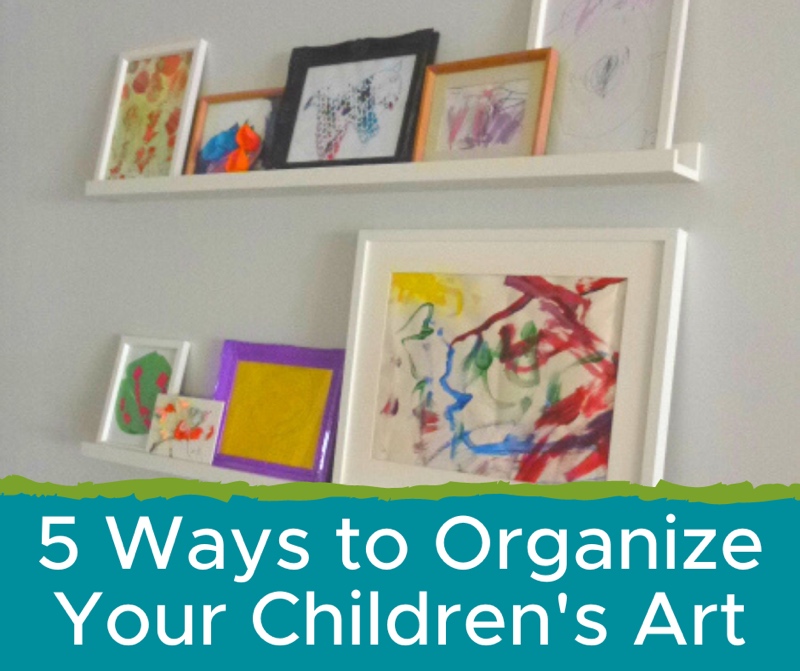 5 Ways to Organize Your Children's Art!