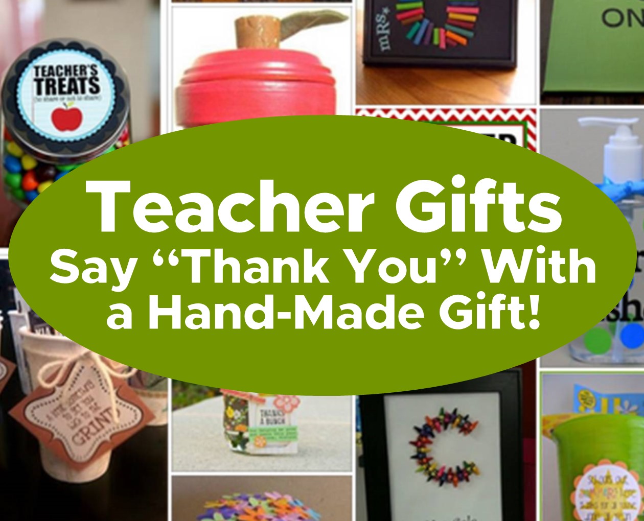 Teacher Gifts- Say Thank You With a Hand-Made Gift