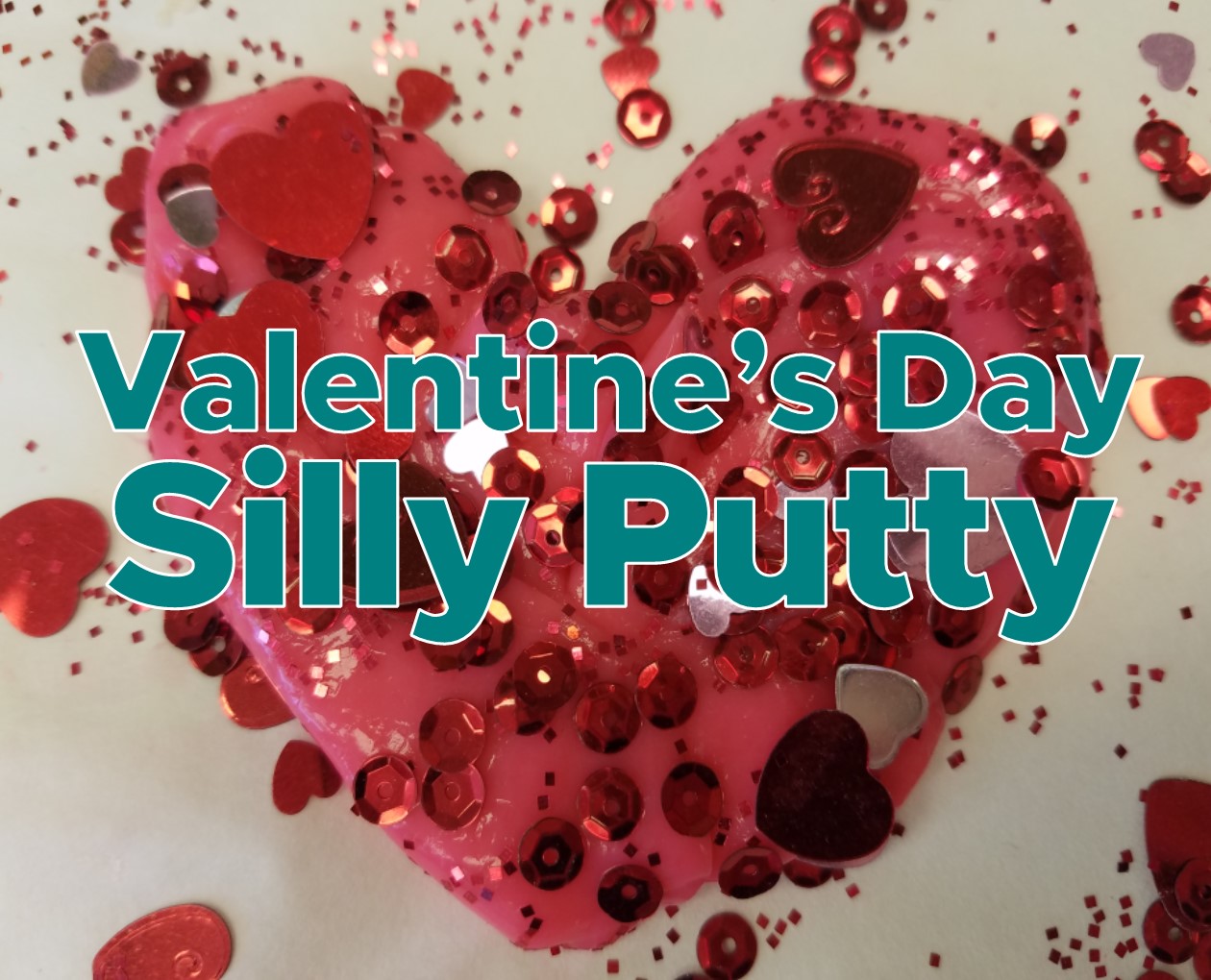 Valentine's Day Silly Putty